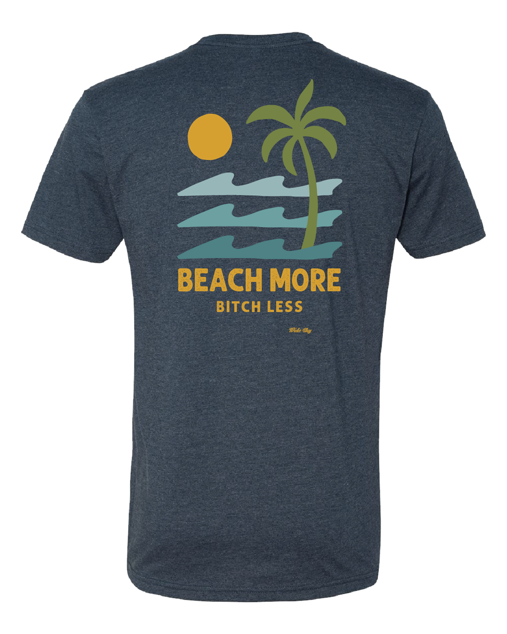 Beach More Bitch Less