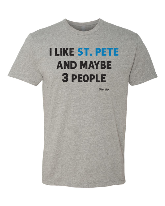 I Like St. Pete and Maybe 3 People t-shirt on heather grey - funny Florida introvert shirt